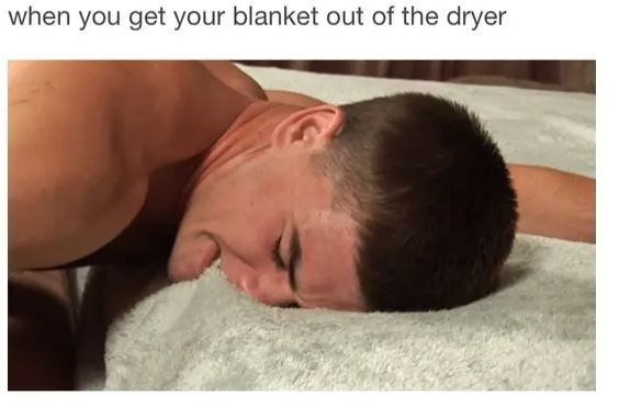 When you get your blanket out of the dryer 